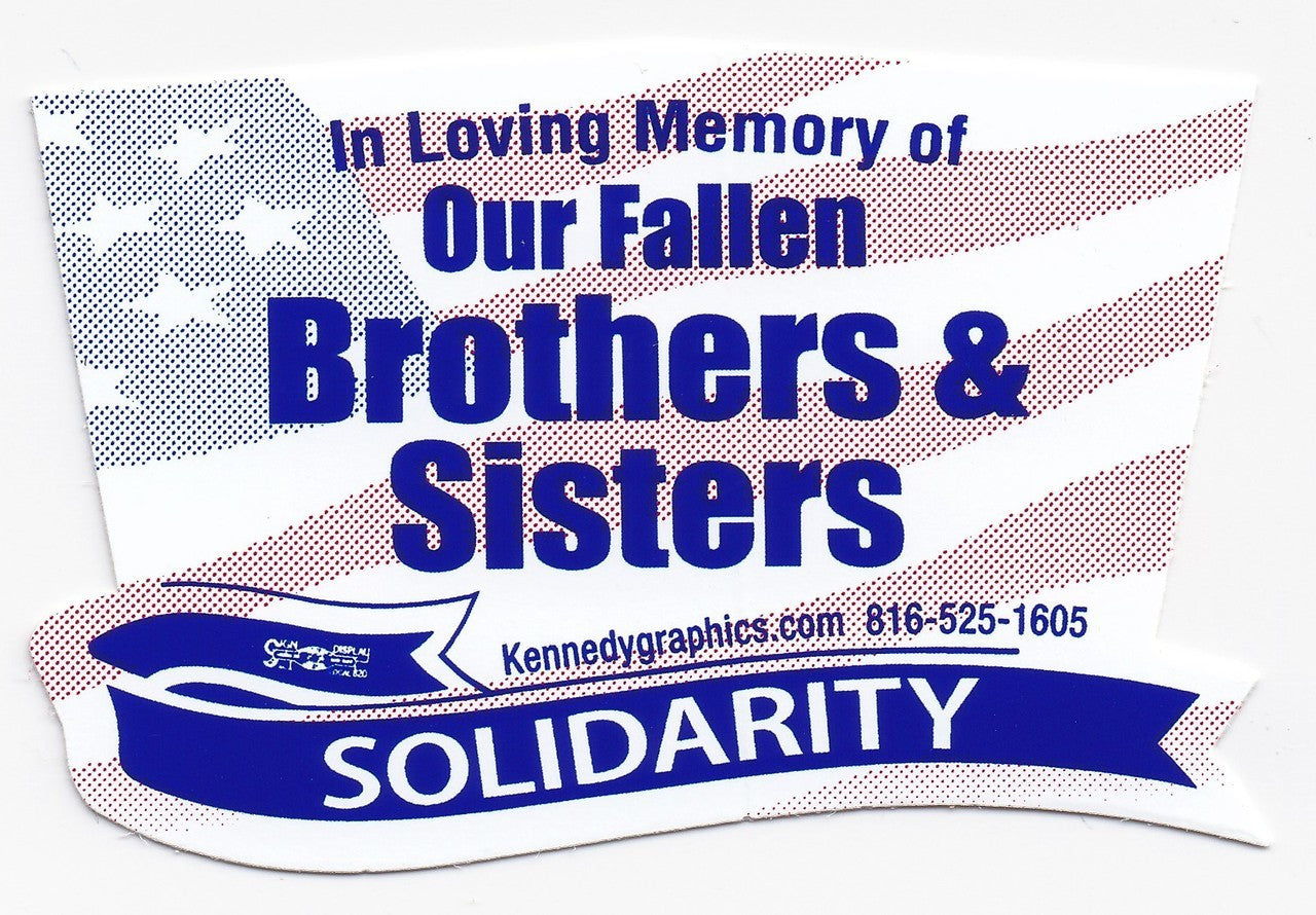 In Loving Memory of Our Fallen Brothers & Sisters, Solidarity Hard Hat Sticker #S105
