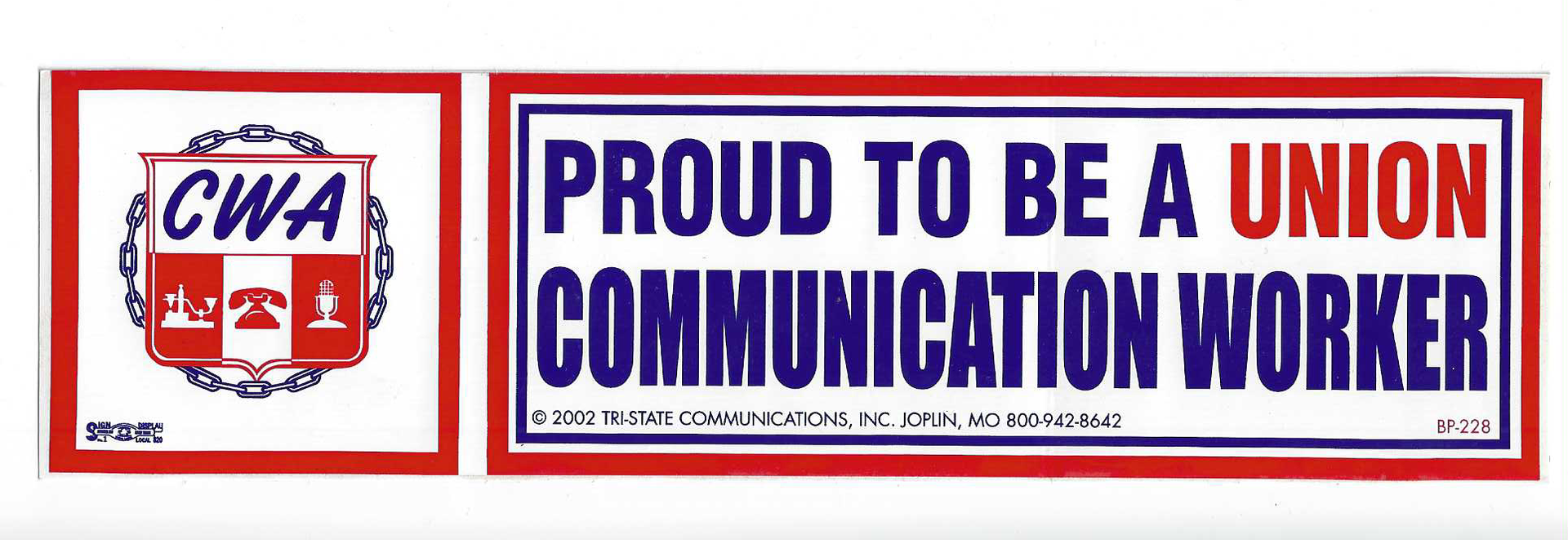 Proud To Be A Union Communication Worker #BP-228