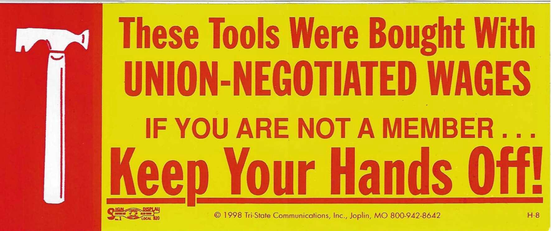 Keep Your Hands Off! w/Shingle Hatchet Toolbox Decal #H-8