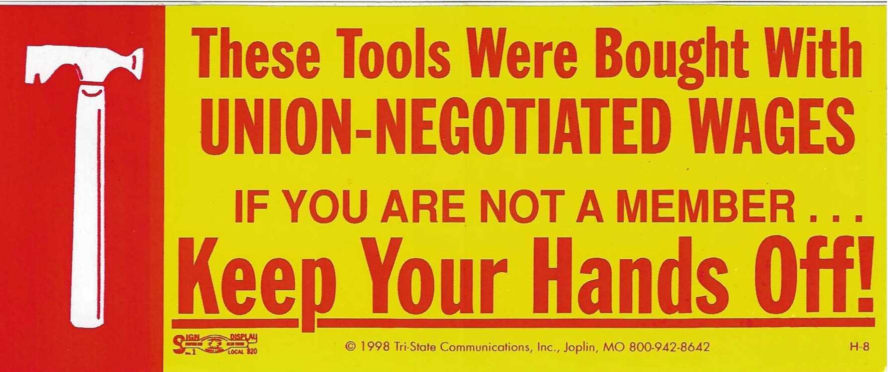 Keep Your Hands Off! w/Shingle Hatchet Toolbox Decal #H-8