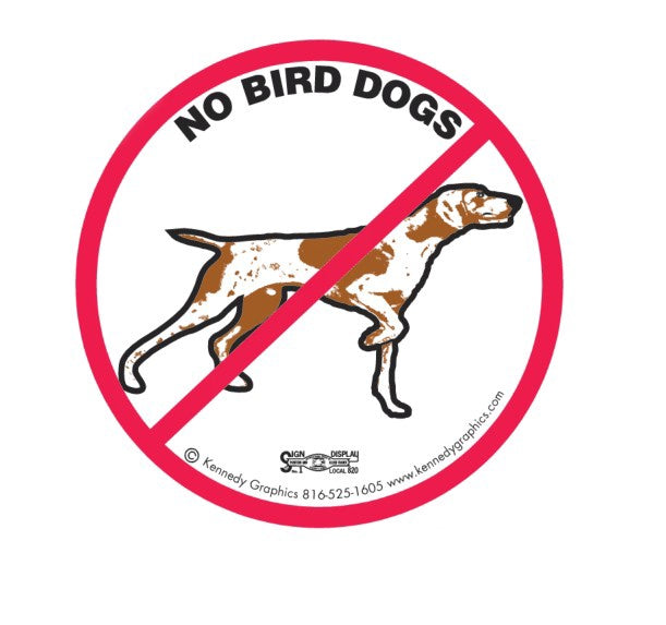 10 No Bird Dogs Hardhat Stickers K28