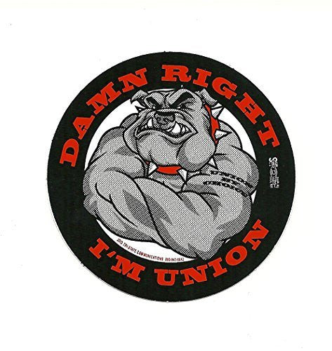 Union-printed Buttons, Hard Hat Stickers and Bumper Stickers