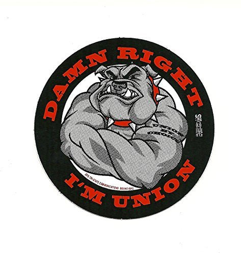 Damn Right Im Union Bulldog Hard Hat Sticker - 10 Pack - #T61-10 - HardHatGear