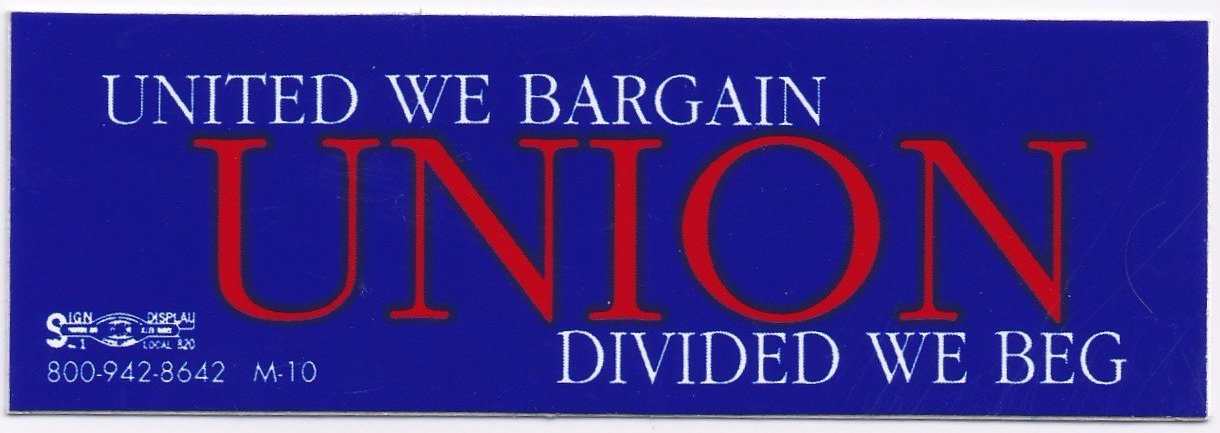 UNION/United We Bargain, Divided We Beg' Bumper Sticker #B126