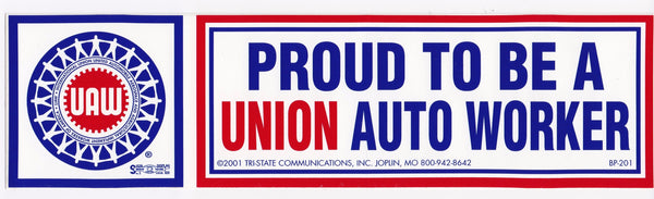 Proud to be Union Auto Worker Bumper Sticker #BP-201 - HardHatGear