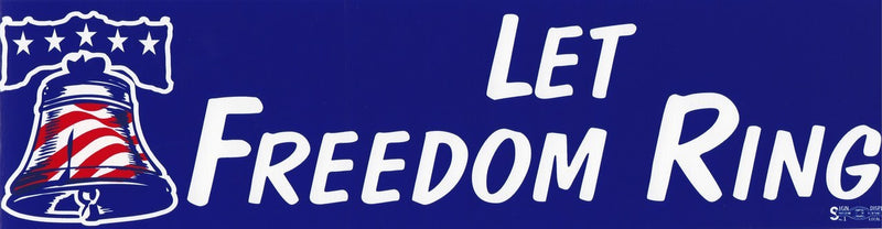 Let Freedom Ring Bumper Sticker 