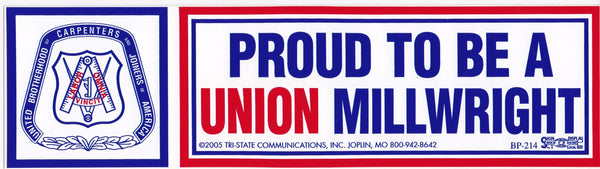 Proud to be a Union Millwright Bumper Sticker #BP-214-MW - HardHatGear