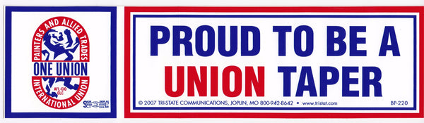 Proud to be a Union Taper Bumper Sticker #BP-220 - HardHatGear
