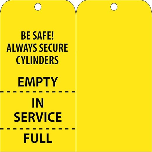 NMC CT499 BE Safe! Always Secure CYLINDERS - Empty/in Service/Full Tag - [Pack of 50] 3.25 in. x 6 in. Vinyl Safety Tag with Black Text on Yellow Base