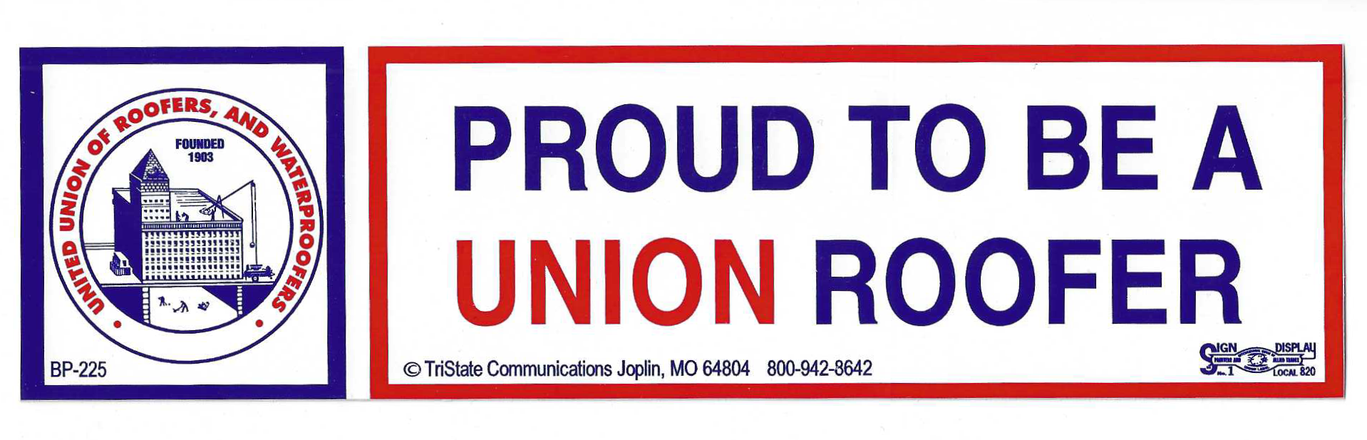 Proud to be a Union Roofer Bumper Sticker #BP-225