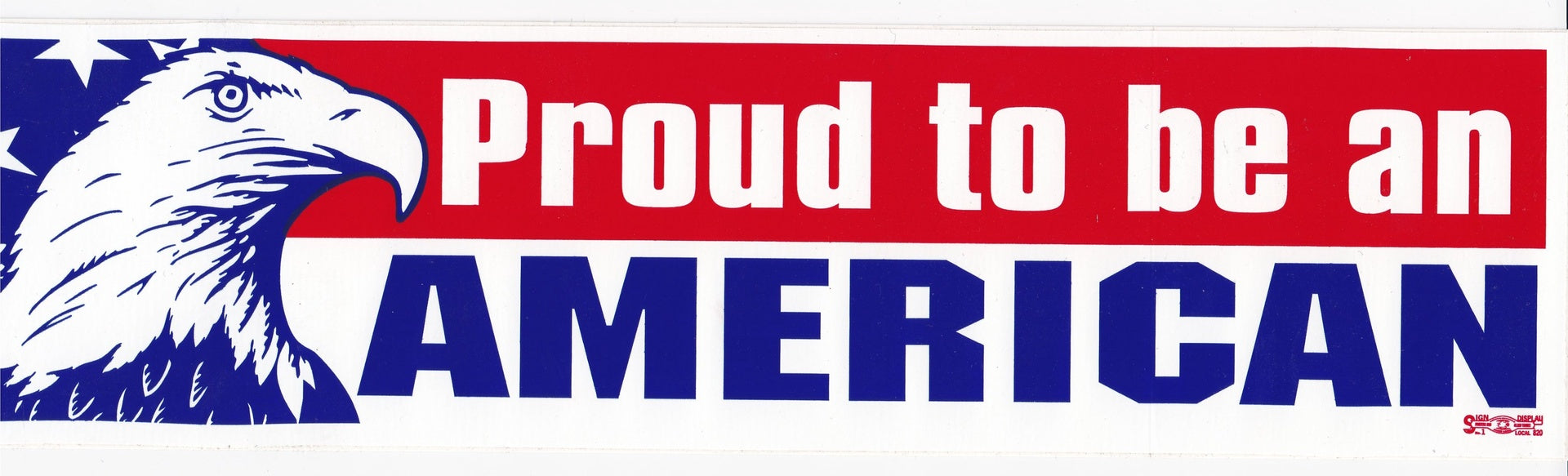 Proud to be an American Bumper Sticker #BP304