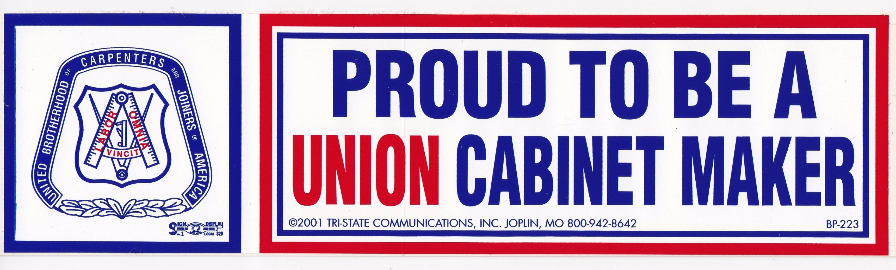 'Proud to be a Union Cabinet Maker' Bumper Sticker #BP-223