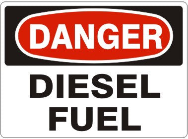 Safehouse Sign "Danger, Diesel Fuel" 7X10 Aluminum Sign