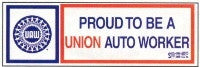Proud to be Union Auto Worker hardhat sticker
