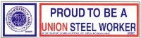 Proud to be a Union Steelworker Bumper Sticker