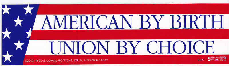 American by Birth Bumper Sticker