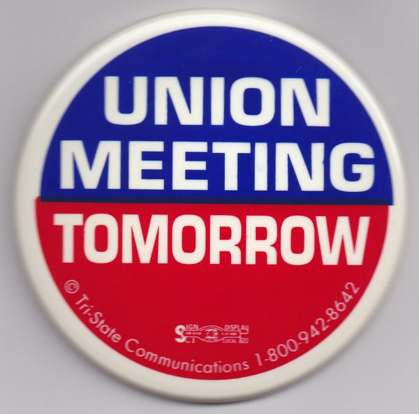 'Union Meeting Tomorrow' Button