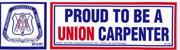 Proud to be a Union Carpenter Bumper Sticker #BP-203