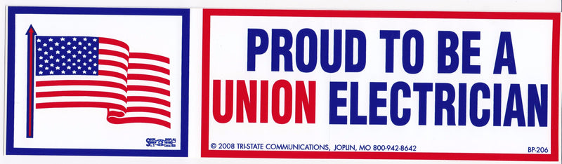 Proud to be a Union Electrician Bumper Sticker