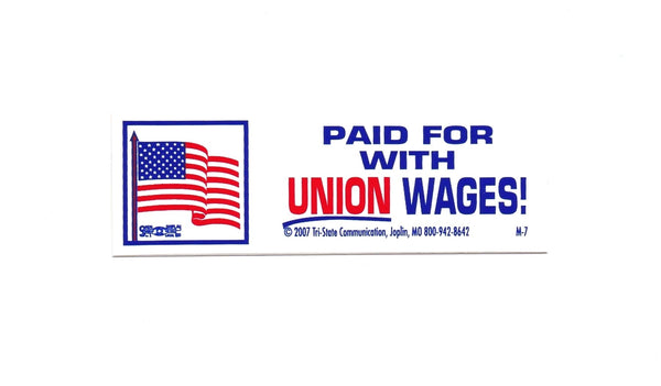 Paid for with Union Wages Hard Hat Sticker #M7 - HardHatGear