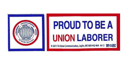 Proud to be a Union Laborer Hardhat Sticker