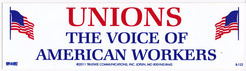 Unions, The Voice Of American Workers Bumper Sticker
